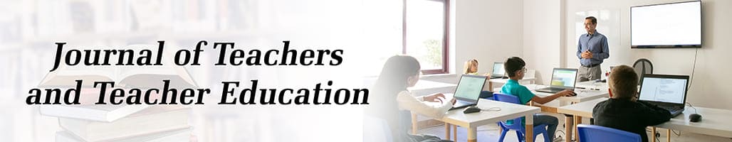 Journal of Teachers and Teacher Education
